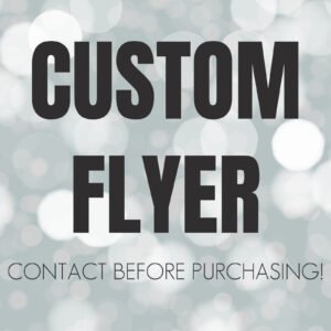 Custom Design Template Custom Flyer Custom Order