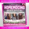 Homecoming Flyer Homecoming Braids Flyer Braid Special Flyer